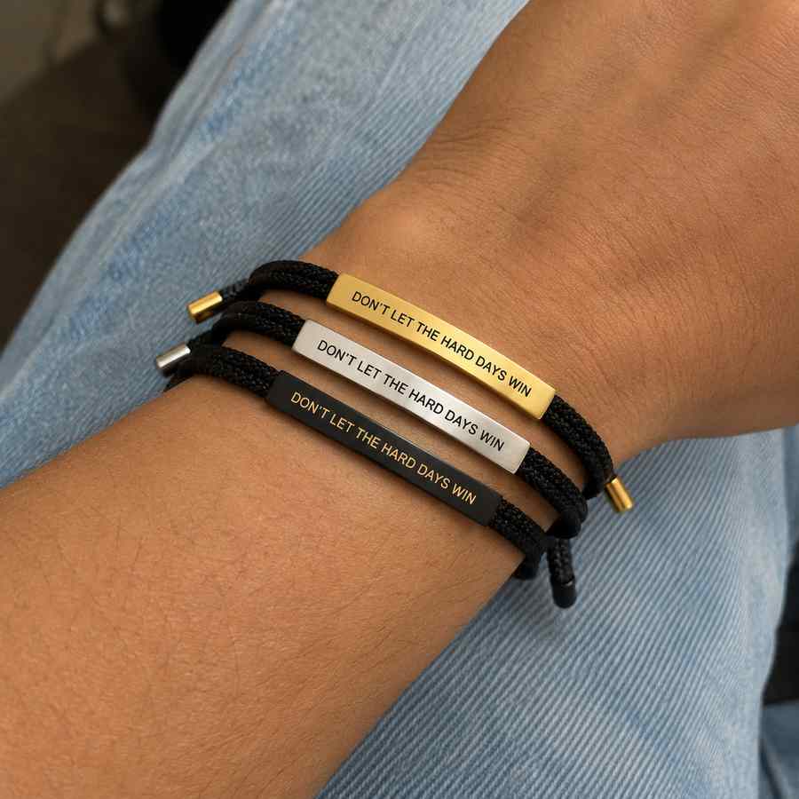 Bracelet « Don't Let The Hard Days Win »